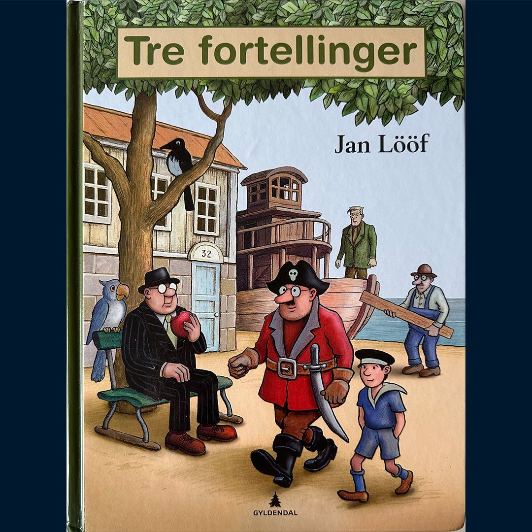 Lööf, Jan: Tre fortellinger (Det røde eplet • Morfar er sjørøver • Skrap-Nils)