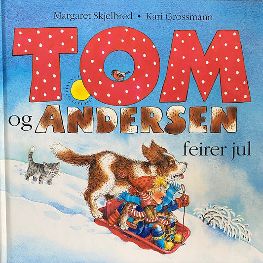 Skjelbred, Margaret: Tom og Andersen feirer jul