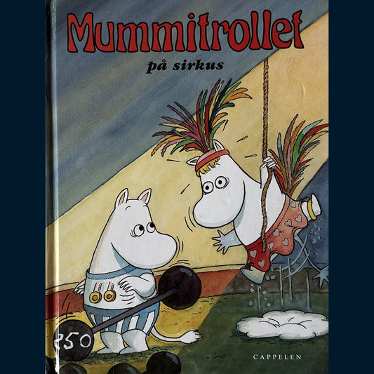 Jansson, Tove / Harald Sonesson: Mummitrollet på sirkus