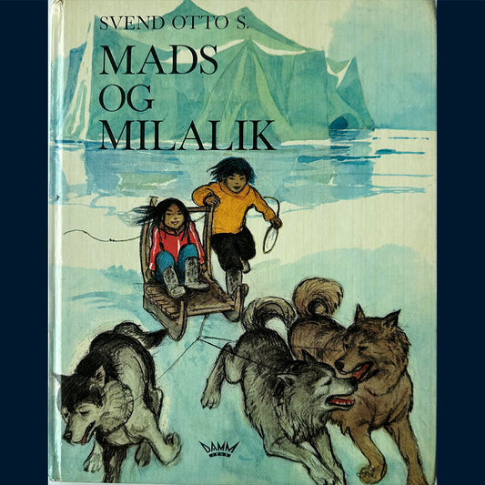 Svend Otto S.: Mads og Milalik