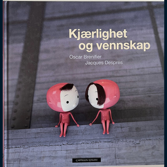 Brenifier, Oscar: Kjærlighet og vennskap