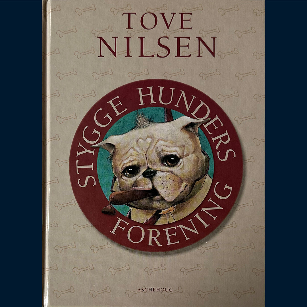Nilsen, Tove: Stygge hunders forening