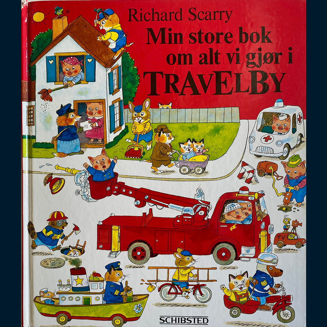 Scarry, Richard: Min store bok om alt vi gjør i Travelby