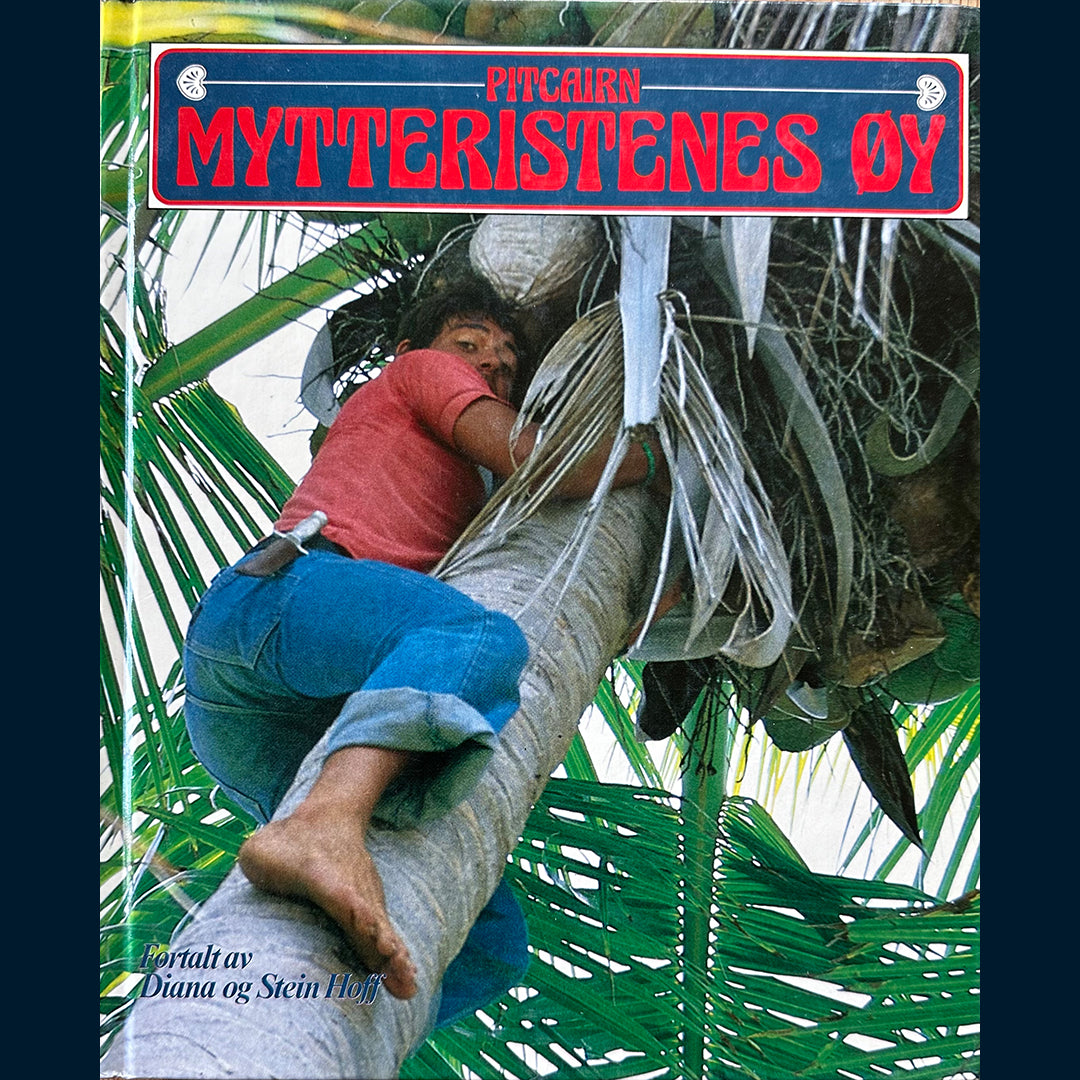Hoff, Diana og Stein: Pitcairn - Mytteristenes øy