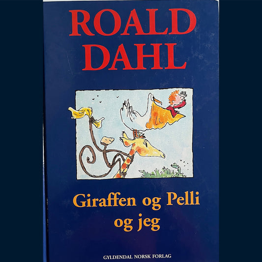 Dahl, Roald: Giraffen og Pelli og jeg