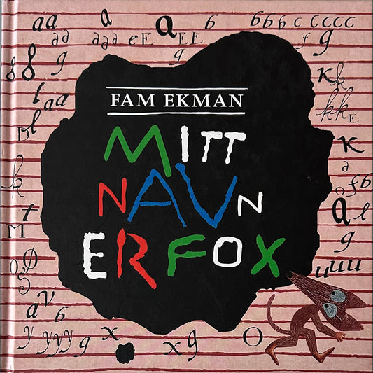 Ekman, Fam: Mitt navn er Fox
