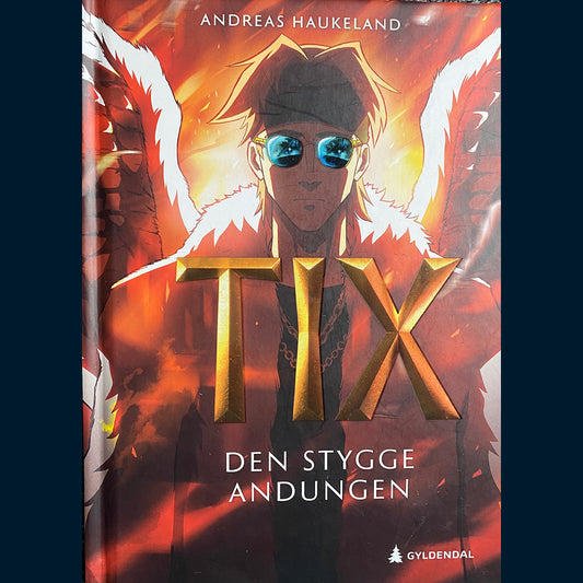 Haukeland, Andreas: Tix - den stygge andungen