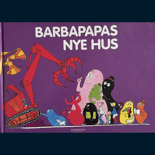 Tison, Annette: Barbapapas nye hus (2006)