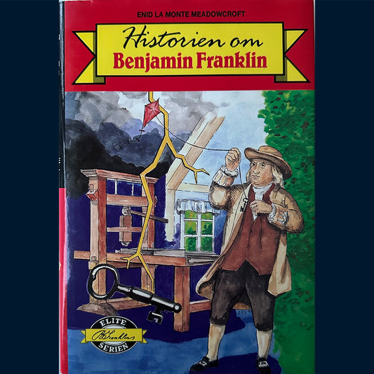 Meadowcroft, Enid La Monte: Historien om Benjamin Franklin (1965)