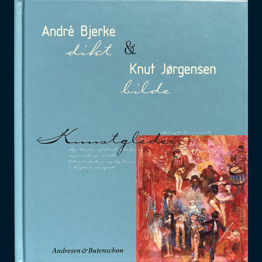 Bjerke, André og Jørgensen, Knut: Kunstgleder