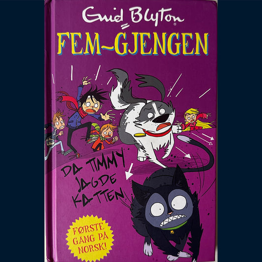 Blyton, Enid: Fem-gjengen (Lettlest) - Da Timmy jagde katten