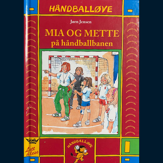 Jensen, Jørn: Mia og Mette på håndballbanen