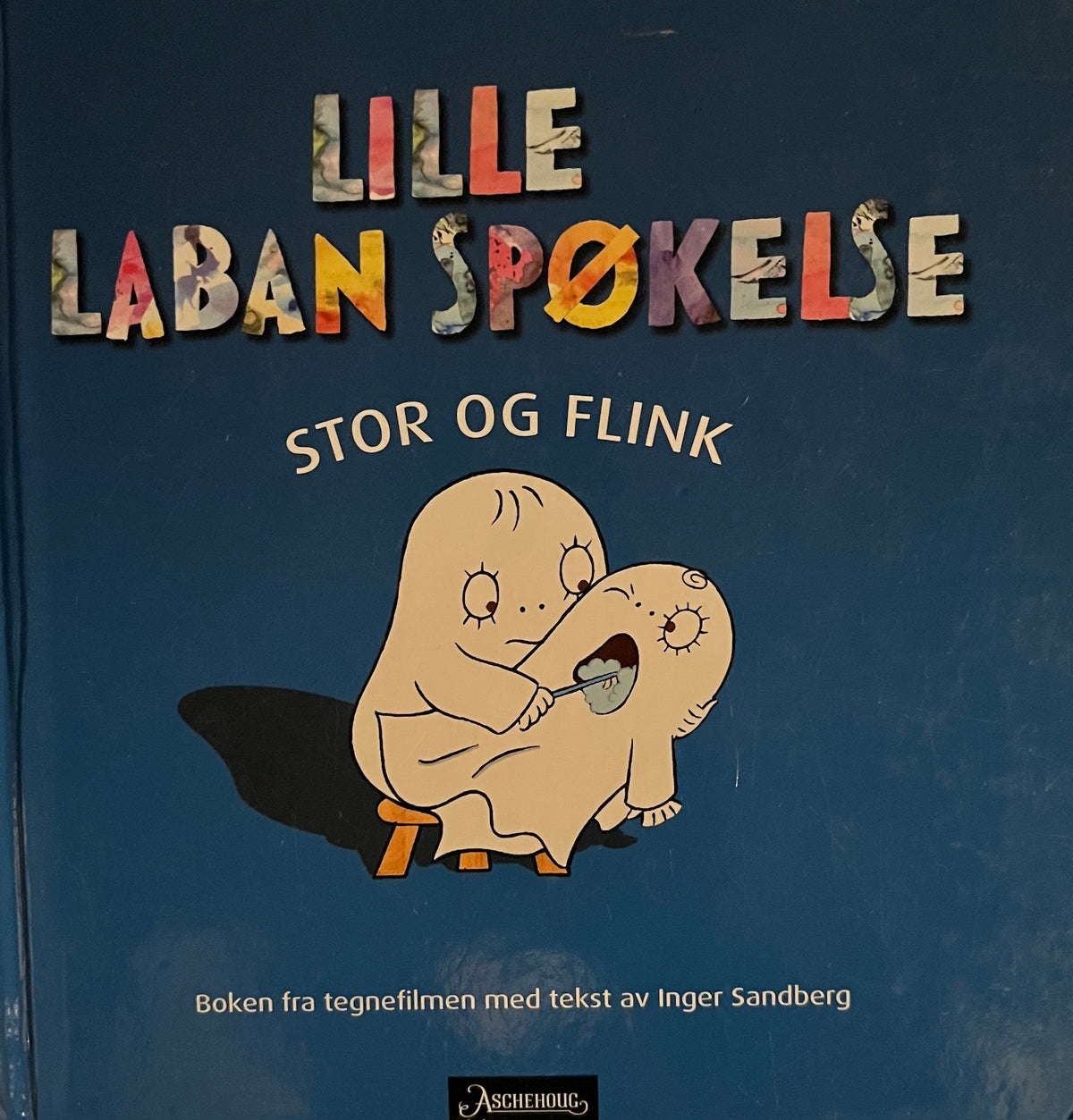 Sandberg, Inger: Lille Laban Spøkelse - Stor og flink