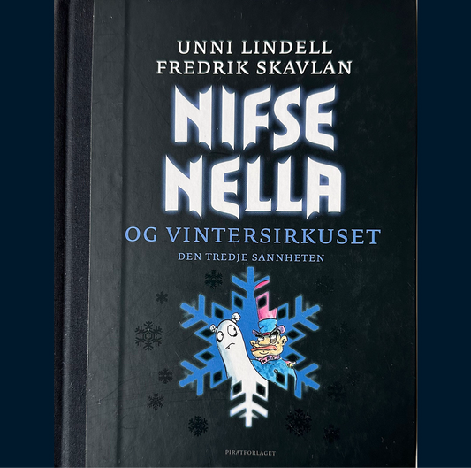 Lindell, Unni: (3) Nifse Nella og vintersirkuset - den tredje sannheten