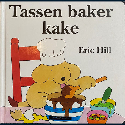 Hill, Eric: Tassen baker kake