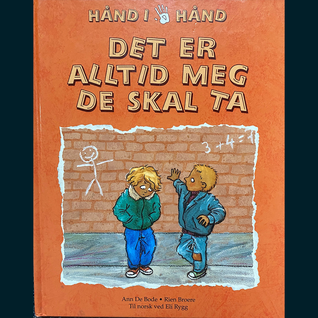 Broere, Rien: Det er alltid meg de skal ta - Hånd i Hånd
