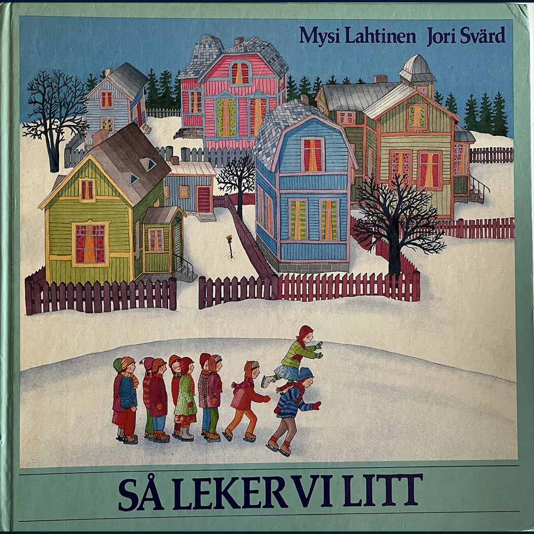 Lahtinen, Mysi: Så leker vi litt