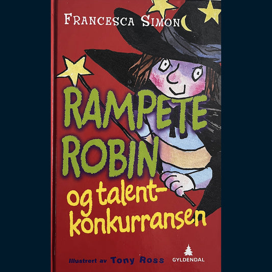 Simon, Francesca: Rampete Robin og talentkonkurransen