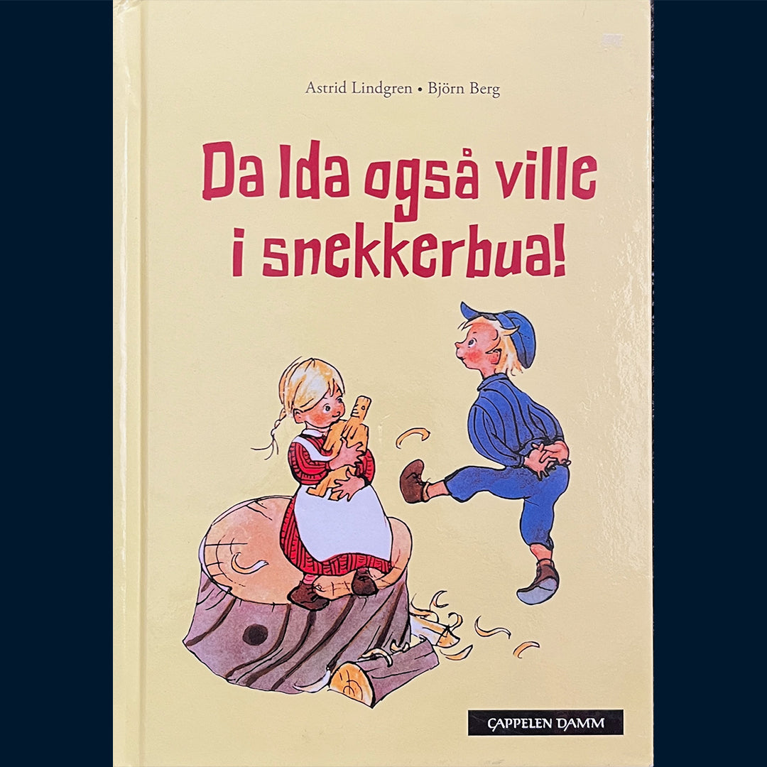 Lindgren, Astrid: Da Ida også ville i snekkerbua!