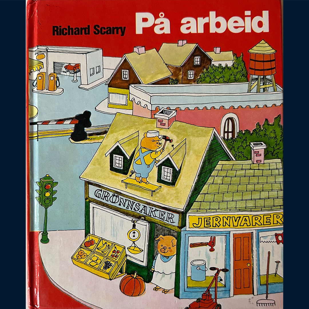 Scarry, Richard: På arbeid (1976)