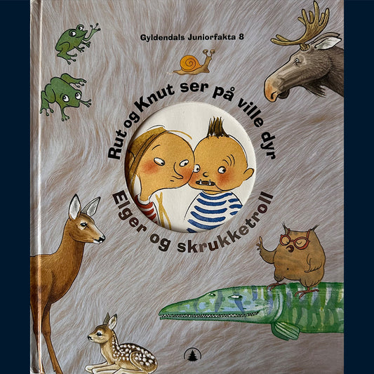 Gyldendals Juniorfakta (8): Rut og Knut ser på ville dyr - Elger og skrukketroll