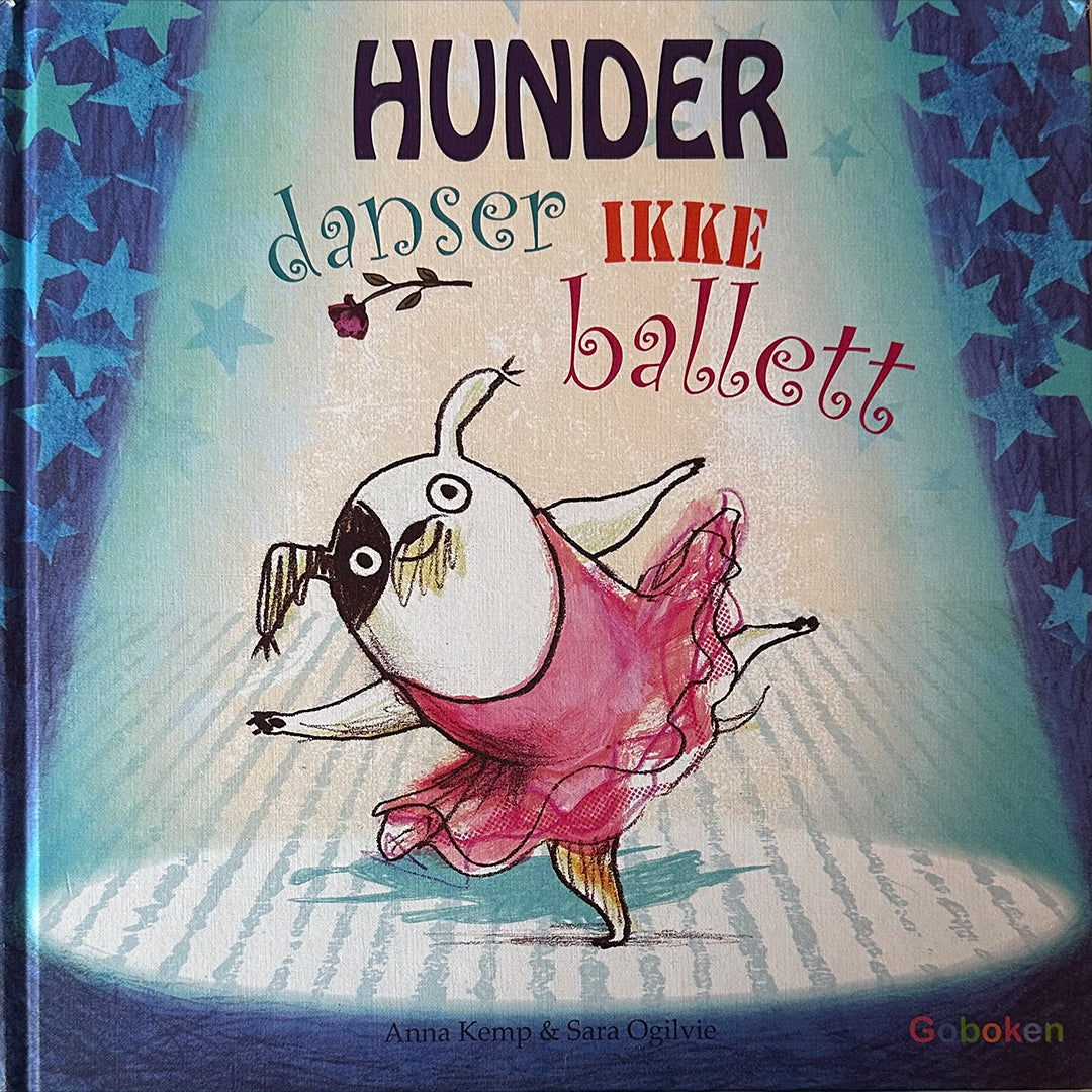 Kemp, Anna: Hunder danser ikke ballett