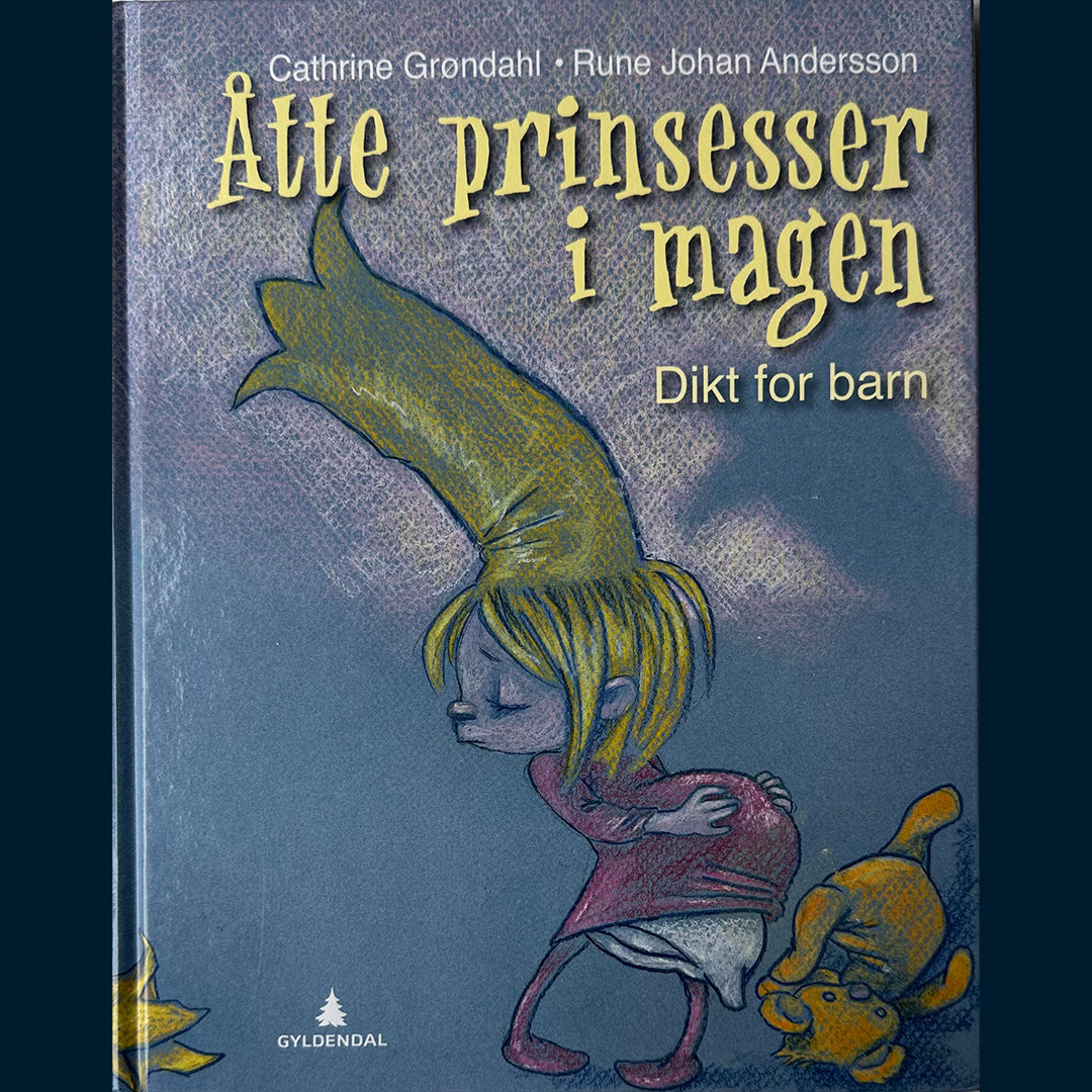 Grøndahl, Cathrine: Åtte prinsesser i magen - Dikt for barn