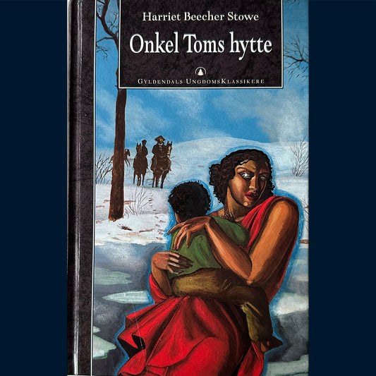Stowe, Harriet Beecher: Onkel Toms hytte