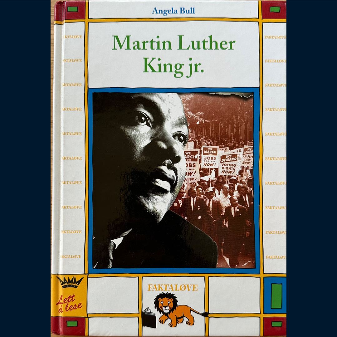 Bull, Angela: Martin Luther King jr. (Faktaløve)