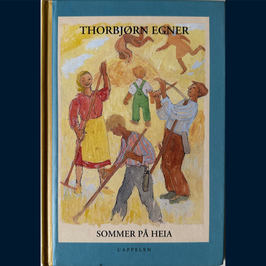 Egner, Thorbjørn: Sommer på heia