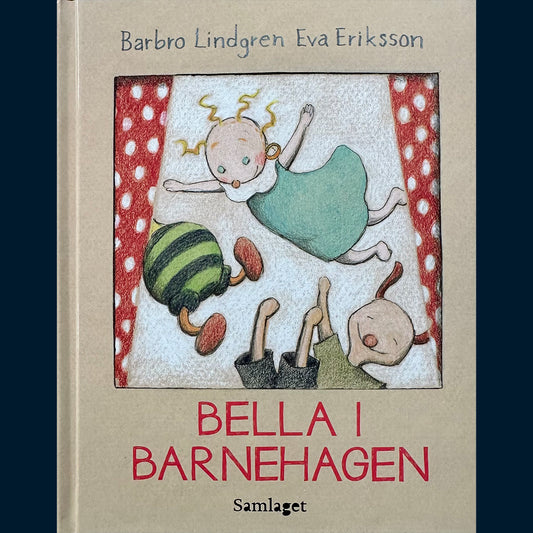 Lindgren, Barbro: Bella i barnehagen (Nynorsk)