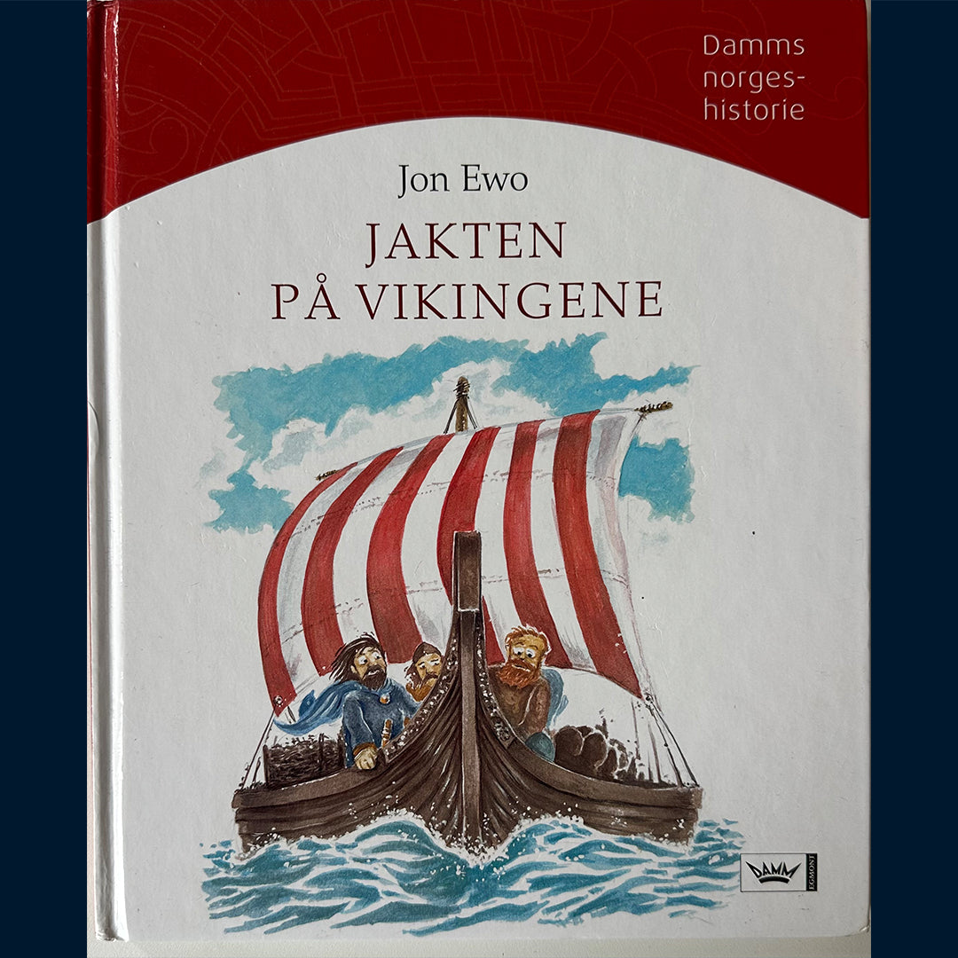 Ewo, Jon: Damms Norgeshistorie (2) Jakten på vikingene - Vikingtid i Norge, år 793 til 1066 e.Kr.