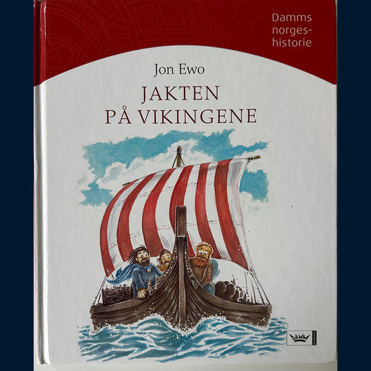 Ewo, Jon: Damms Norgeshistorie (2) Jakten på vikingene - Vikingtid i Norge, år 793 til 1066 e.Kr.