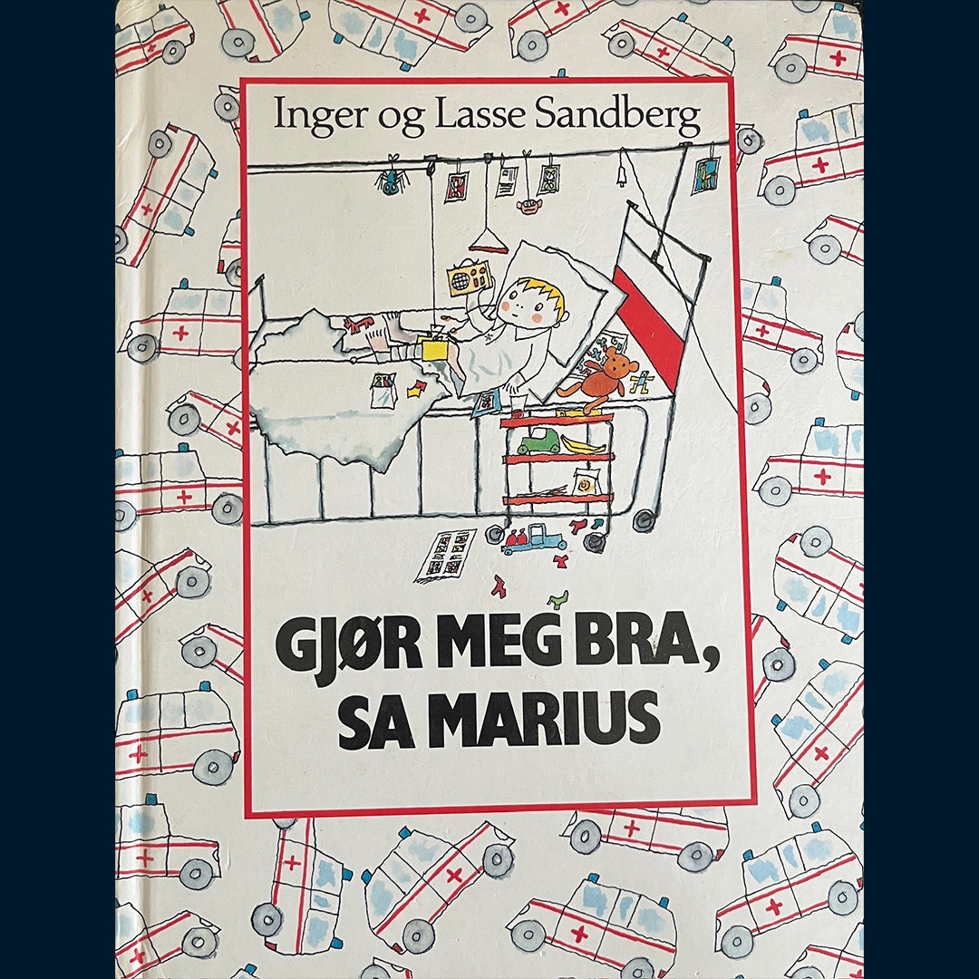Sandberg, Inger og Lasse: Gjør meg bra, sa Marius