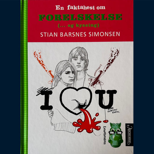 Simonsen, Stian Barsnes: En faktahest om forelskels (... og kyssing)