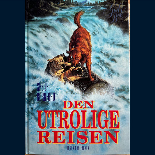 Burnford, Sheila: Den utrolige reisen (1995)