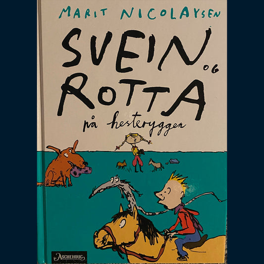 Nicolaysen, Marit: (9) Svein og Rotta på hesteryggen