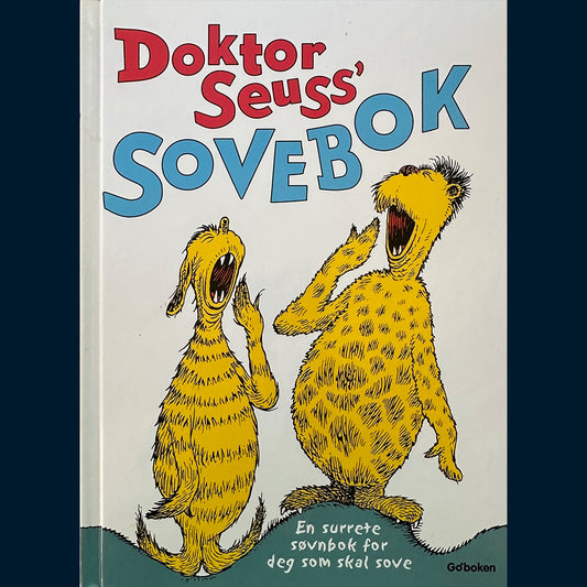 Seuss, Dr.: Sovebok - En surrete søvnbok for deg som skal sove