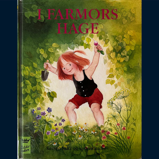Matz, Kerstin: I Farmors hage