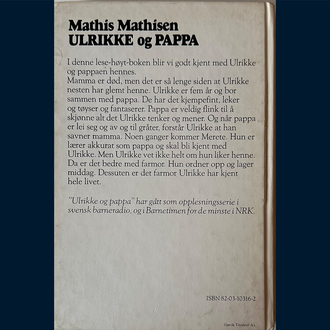 Mathisen, Mathis: Ulrikke og Pappa
