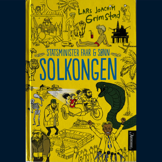 Grimstad, Lars Joachim: Solkongen - Statsminister Fahr & Sønn (Innb.)