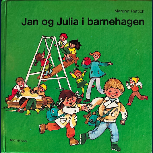 Rettich, Margret: Jan og Julia i barnehagen