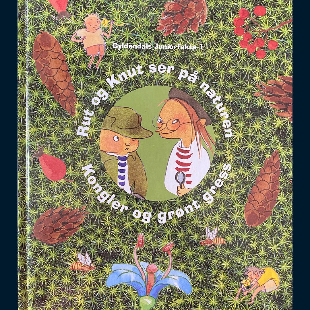 Gyldendals Juniorfakta (1): Rut og Knut ser på naturen - kongler og grønt gress