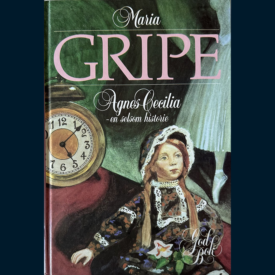 Gripe, Maria: Agnes Cecilia - en selsom historie