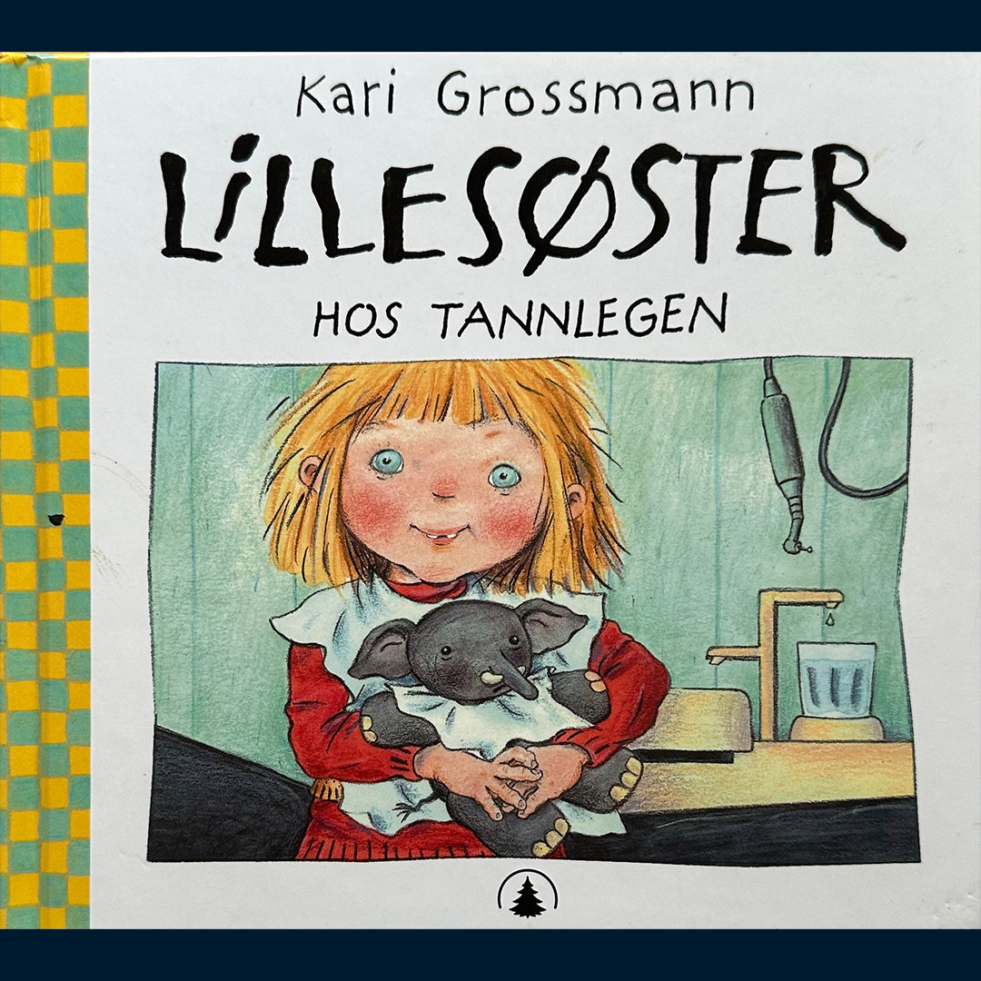 Grossmann, Kari: Lillesøster hos tannlegen