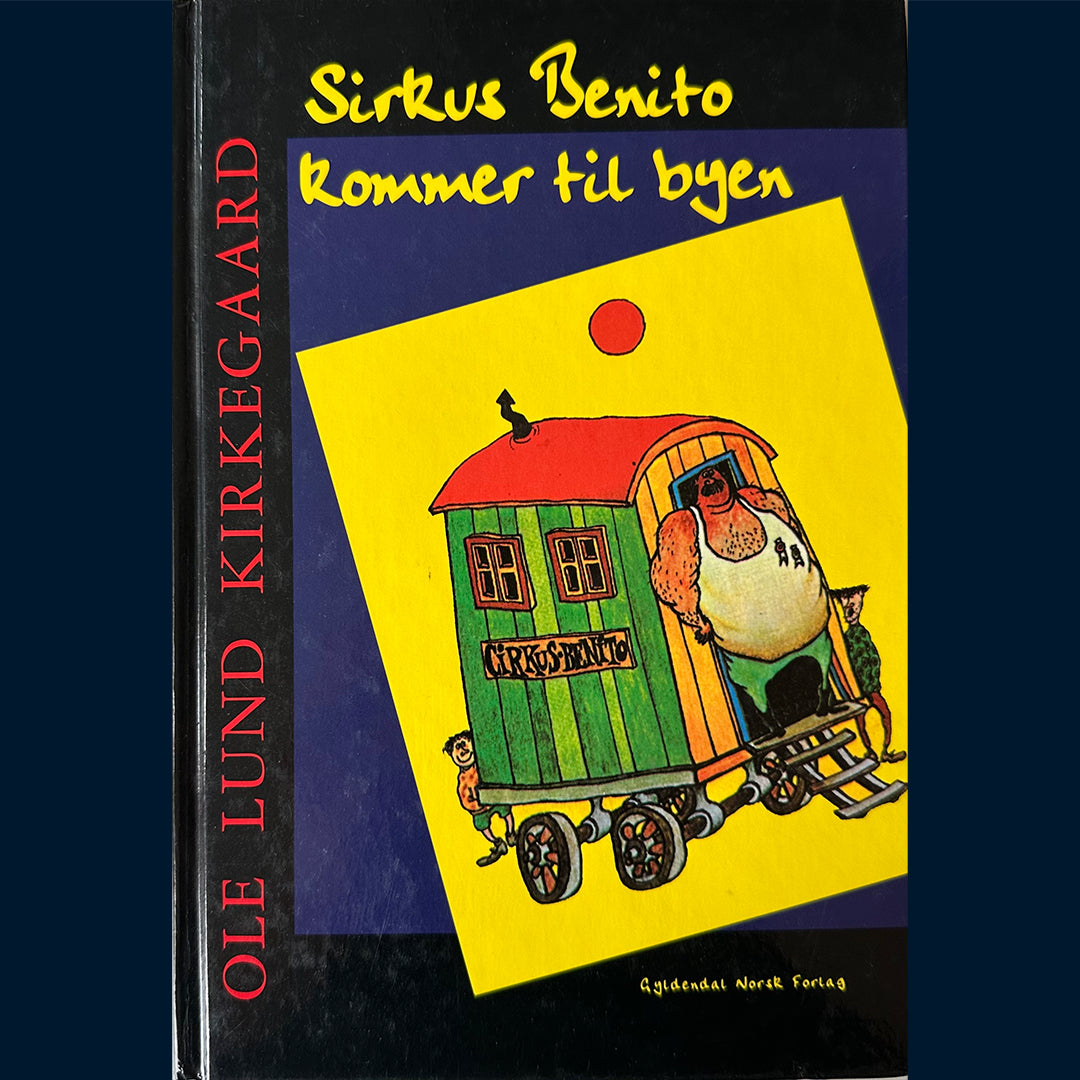 Kirkegaard, Ole Lund: Sirkus Benito kommer til byen (1994)