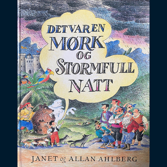 Ahlberg, Janet og Allen: Det var en mørk og stormfull natt