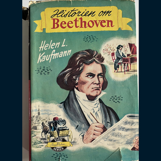 Kaufmann, Helen L: Historien om Beethoven (1963)