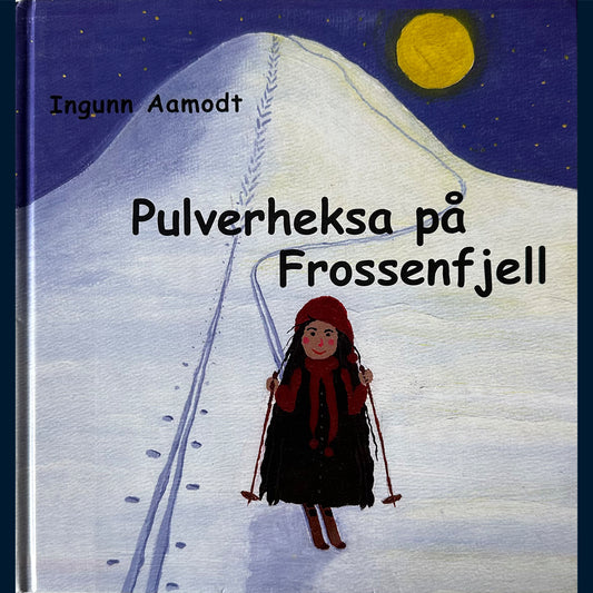 Aamodt, Ingunn: Pulverheksa på Frossenfjell