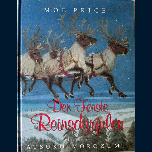 Price, Moe: Den første Reinsdyrjulen